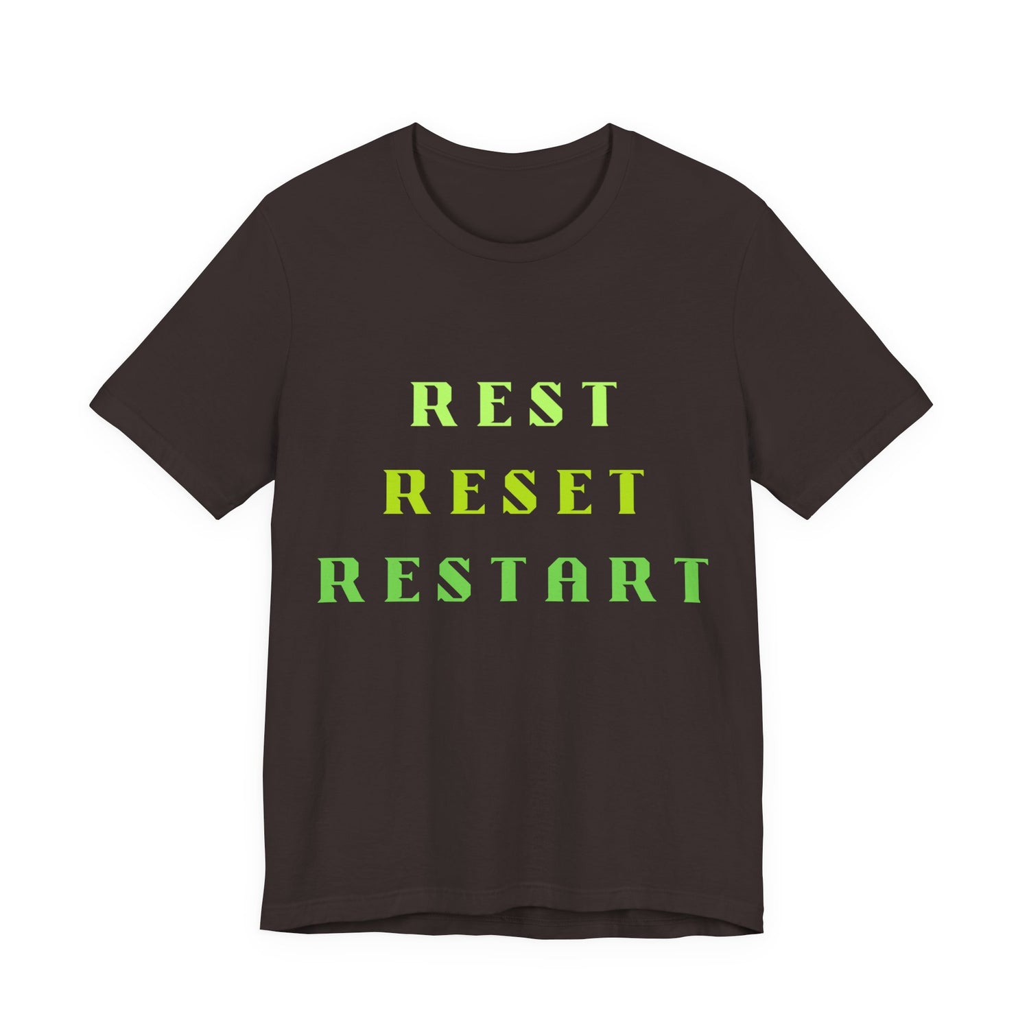 Rest Reset Restart Tee — Motivational Casual Graphic T-Shirt