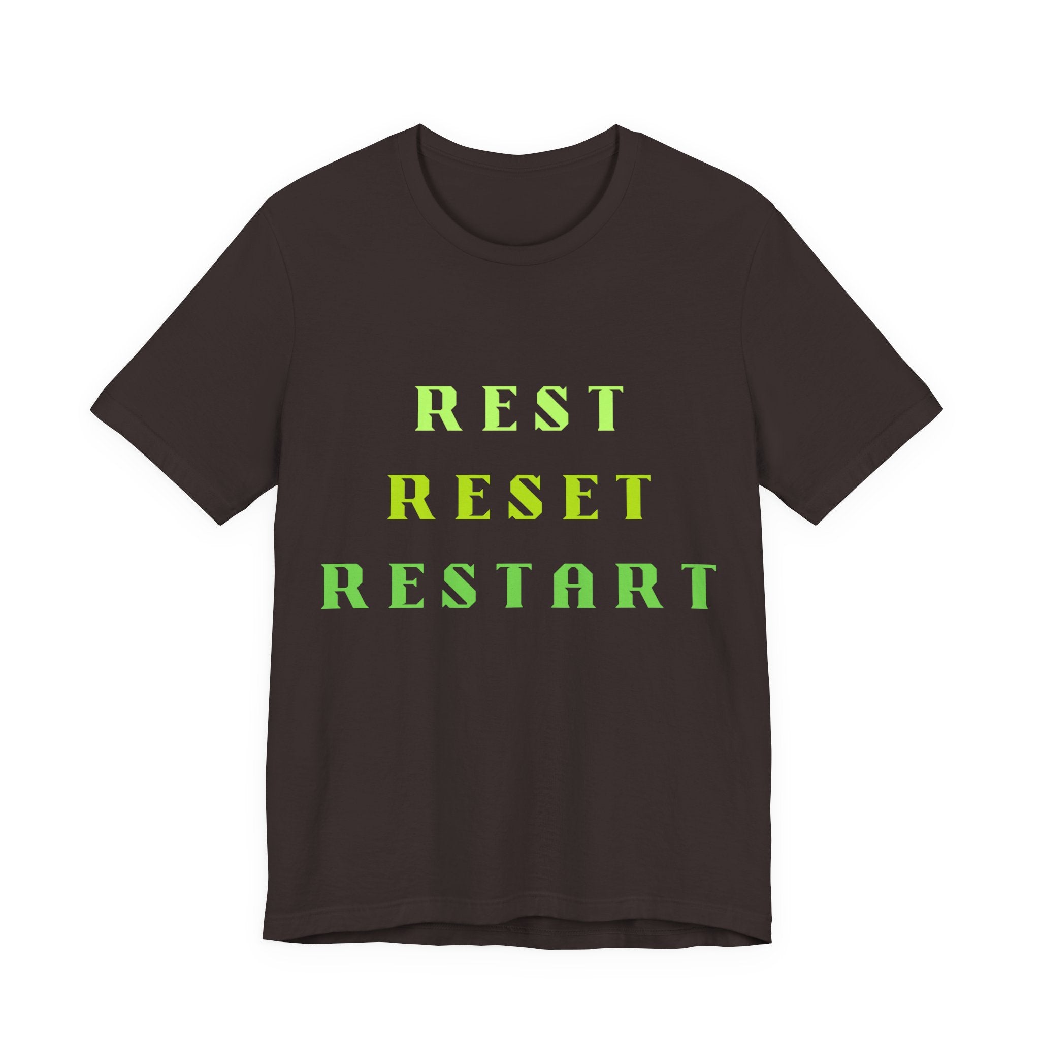 Rest Reset Restart Tee — Motivational Casual Graphic T-Shirt