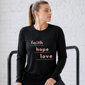 Faith, Hope & Love  - Long Sleeve T-Shirt