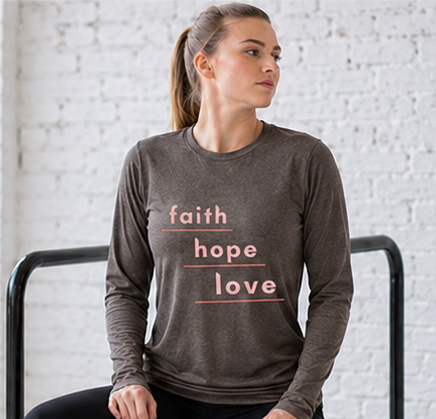 Faith, Hope & Love  - Long Sleeve T-Shirt